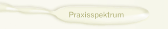 Praxisspektrum